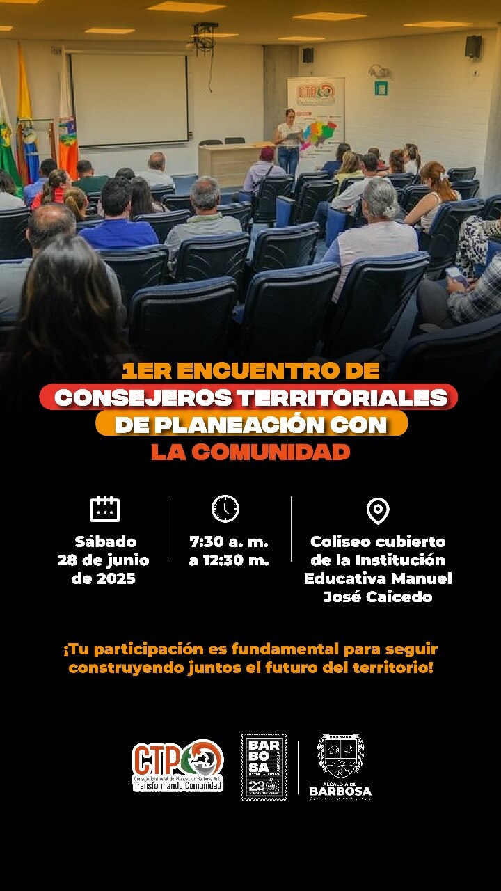 Invitación al 1er Encuentro de Consejeros Territoriales de Planeación de Barbosa, Antioquia.